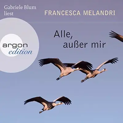 Francesca Melandri: Alle, außer mir (AudiobookFormat, German language, Argon Verlag)