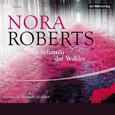 Nora Roberts: Im Schatten der Wälder (AudiobookFormat, German language, Der Hörverlag)