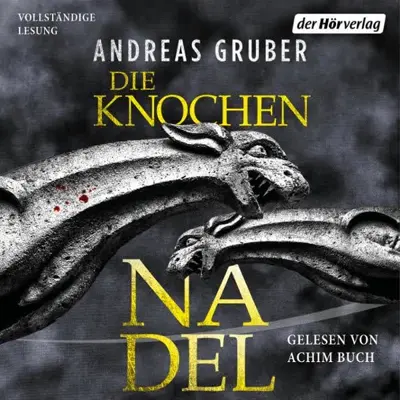 Andreas Gruber: Die Knochennadel (AudiobookFormat, German language, Der Hörverlag)
