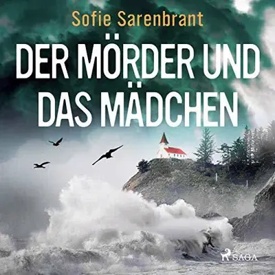 Sofie Sarenbrant: Der Mörder und das Mädchen (AudiobookFormat, German language, SAGA Egmont)