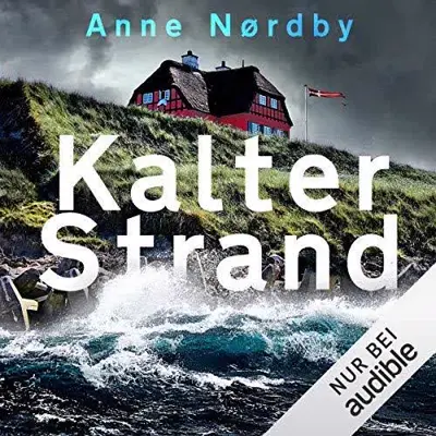 Anne Nørdby: Kalter Strand (AudiobookFormat, German language, Audible Studios)