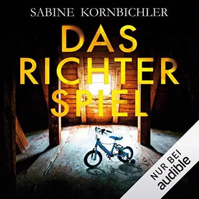 Sabine Kornbichler: Das Richterspiel (AudiobookFormat)