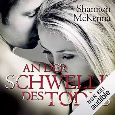Shannon McKenna: An der Schwelle des Todes (AudiobookFormat)