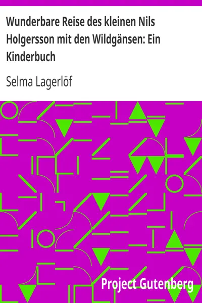 Selma Lagerlöf: Wunderbare Reise des kleinen Nils Holgersson mit den Wildgänsen: Ein Kinderbuch (AudiobookFormat, de language, 2010)