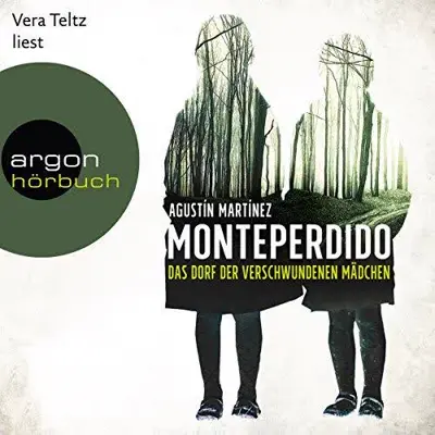 Agustín Martínez: Monteperdido: Das Dorf der verschwundenen Mädchen (AudiobookFormat)
