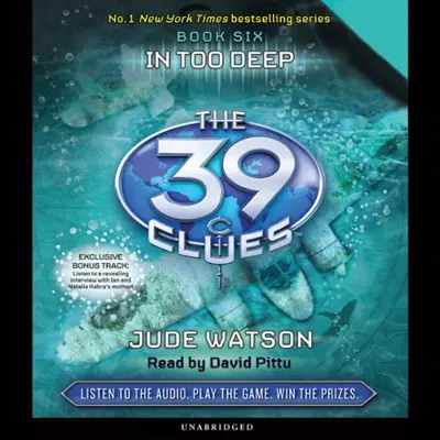 Jude Watson: In Too Deep (The 39 Clues, Book 6) (AudiobookFormat, Scholastic Audio)