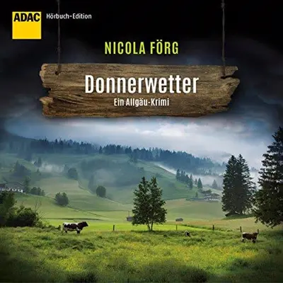 Nicola Förg: Donnerwetter: ADAC Hörbuch-Edition (AudiobookFormat, German language, SAGA Egmont)