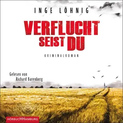 Inge Löhnig: Verflucht seist du (AudiobookFormat, German language, HörbucHHamburg HHV GmbH)