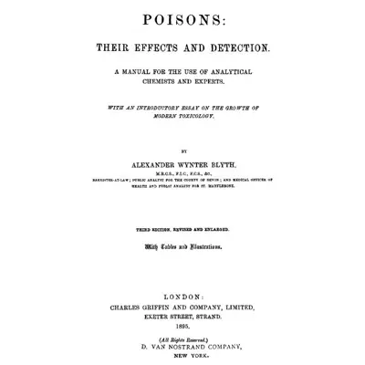 Alexander Wynter Blyth: Poisons, Their Effects and Detection / A Manual for the Use of Analytical Chemists and Experts (AudiobookFormat, en language, 2013, DigiCat)