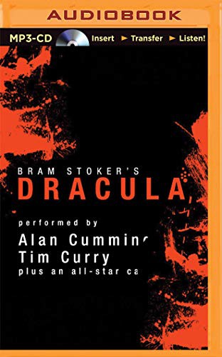 Tim Curry, Katherine Kellgren, Bram Stoker, Alan Cumming, Simon Vance, Susan Duerden, John Lee, Graeme Malcolm, Steven Crossley, Simon Prebble, James Adams, Nicola Barber, Victor Villar-Hauser, Marc Vietor: Dracula [Audible Edition] (AudiobookFormat, 2015, Audible Studios on Brilliance, Audible Studios on Brilliance Audio)