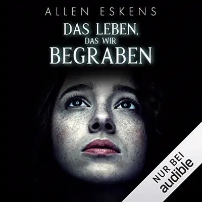 Allen Eskens: Das Leben, das wir begraben (AudiobookFormat, German language, Audible Studios)
