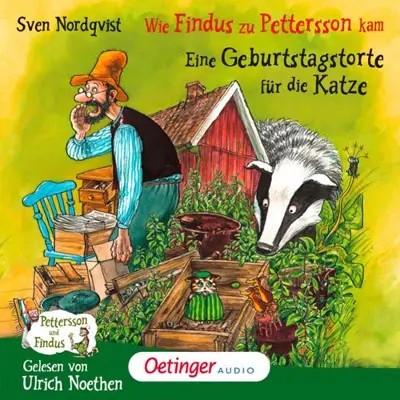 Sven Nordqvist: Wie Findus zu Pettersson kam / Eine Geburtstagstorte für die Katze (AudiobookFormat, German language, Oetinger Media)