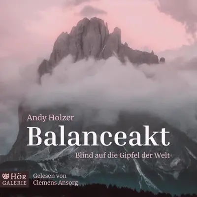 Andy Holzer: Balanceakt (AudiobookFormat)