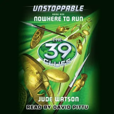 Jude Watson: Nowhere to Run (The 39 Clues: Unstoppable, Book 1) (AudiobookFormat, Scholastic, Inc.)