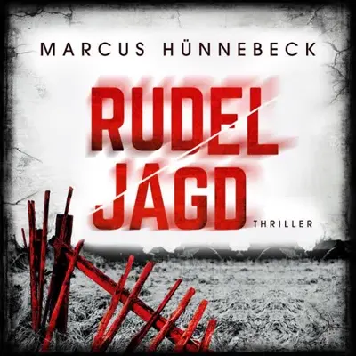 Marcus Hünnebeck: Rudeljagd (AudiobookFormat, German language, LAUSCH medien)
