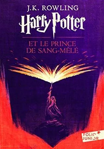 Joanne K. Rowling: Harry Potter et le Sang Mele (2006)