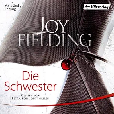 Joy Fielding: Die Schwester (AudiobookFormat, German language, Der Hörverlag)