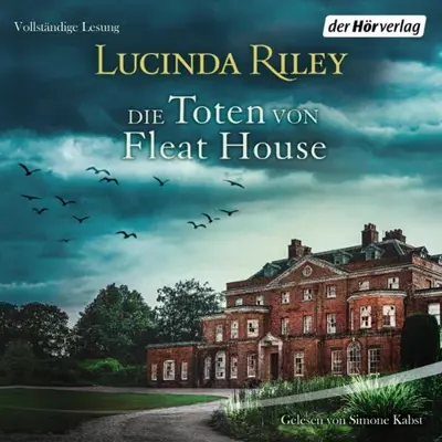 Lucinda Riley, Ursula Wulfekamp - Übersetzer: Die Toten von Fleat House (AudiobookFormat, German language, Der Hörverlag)