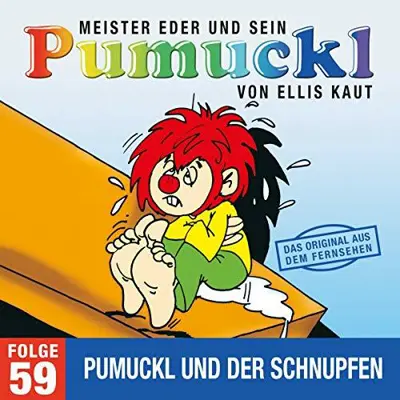 Ellis Kaut: Meister Eder und sein Pumuckl 59 - Pumuckl und der Schnupfen. Das Original aus dem Fernsehen - Meister Eder und sein Pumuckl 59 (AudiobookFormat, german language, 1985, Universal Music Family Entertainment, a division of Universal Music GmbH)