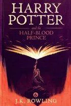 Joanne K. Rowling: Harry Potter and the Half-Blood Prince