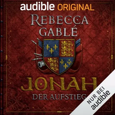 Rebecca Gablé: Jonah - Der Aufstieg (AudiobookFormat, German language, Audible Originals)