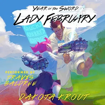 Dakota Krout: Lady February: A LitRPG Cultivation Saga (Year of the Sword, Book 2) (AudiobookFormat, 2022, Mountaindale Press)