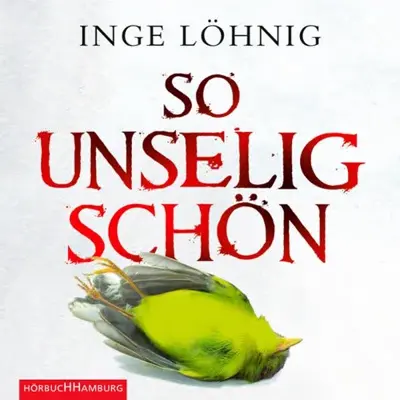 Inge Löhnig: So unselig schön (AudiobookFormat, German language, HörbucHHamburg HHV GmbH)