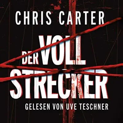 Chris Carter, Sybille Uplegger - Übersetzer: Der Vollstrecker (AudiobookFormat, German language, Hörbuch Hamburg)
