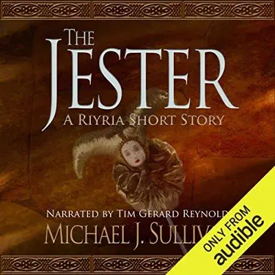 Michael J. Sullivan: The Jester (A Riyria Chronicles Tale) (AudiobookFormat, Riyria Enterprises,LLC)
