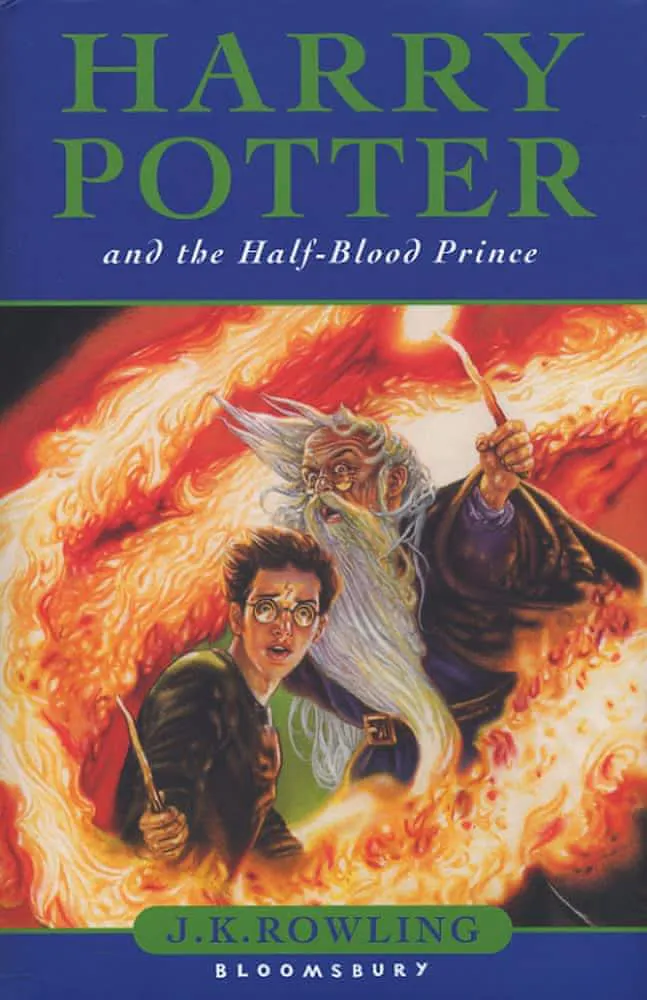 Joanne K. Rowling: Harry Potter and the Half-Blood Prince (Harry Potter, #6) (2005, Bloomsbury Publishing)
