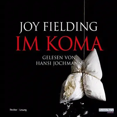 Joy Fielding: Im Koma (AudiobookFormat, German language, Random House Audio, Deutschland)