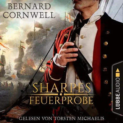 Bernard Cornwell: Sharpes Feuerprobe (AudiobookFormat, German language, Lübbe Audio)