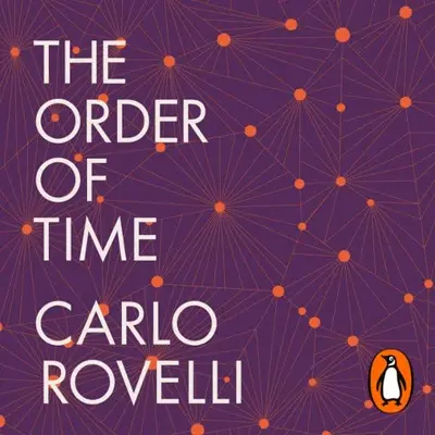 Carlo Rovelli, Erica Segre - translator, Simon Carnell - translator: The Order of Time (AudiobookFormat, Penguin Books Ltd)