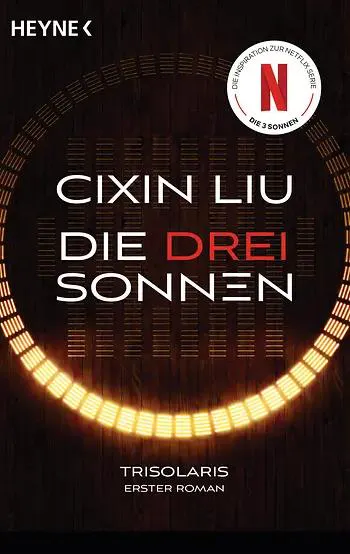 Cixin Liu, Marc Simonetti, Gwennaël Gaffric, Vincent Schmitt: Die drei Sonnen (German language, 2023, Heyne Verlag)
