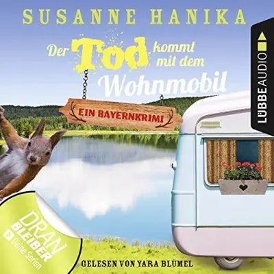 Susanne Hanika: Der Tod kommt mit dem Wohnmobil (AudiobookFormat, German language, Lübbe Audio)
