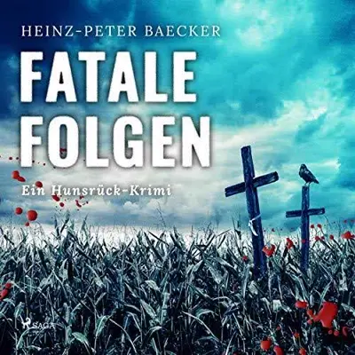 Heinz Peter Baecker: Fatale Folgen (AudiobookFormat, German language, SAGA Egmont)