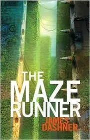 James Dashner: The Maze Runner (2010, Delacorte Press)