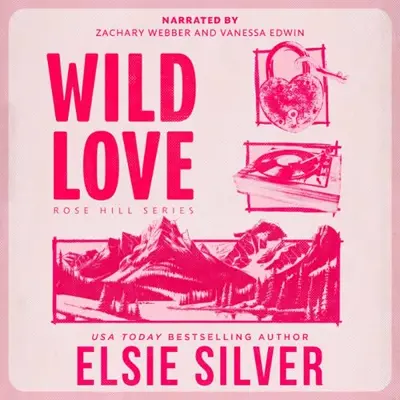 Elsie Silver: Wild Love (AudiobookFormat, Little, Brown Audio)