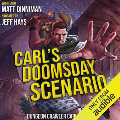 Matt Dinniman: Dungeon Crawler Carl 02 - Carl's Doomsday Scenario - Dungeon Crawler Carl, Book 2 (AudiobookFormat, english language, 2021)