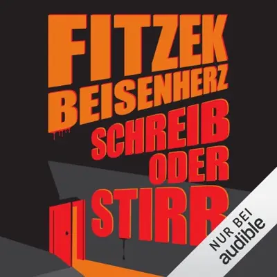 Micky Beisenherz, Sebastian Fitzek: Schreib oder stirb (AudiobookFormat, German language, Audible Studios)
