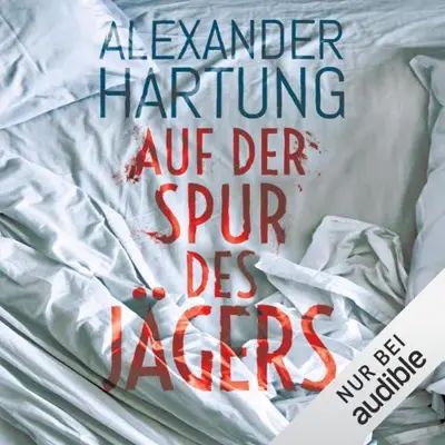 Alexander Hartung: Auf der Spur des Jägers (AudiobookFormat, German language, Amazon EU S.à r.l)
