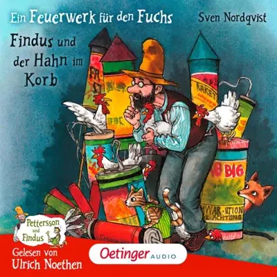Sven Nordqvist: Ein Feuerwerk für den Fuchs / Findus und der Hahn im Korb (AudiobookFormat, German language, Oetinger Media)