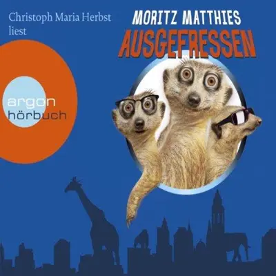 Moritz Matthies: Ausgefressen (AudiobookFormat, German language, Argon Verlag)