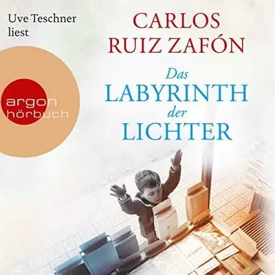 Carlos Ruiz Zafón: Das Labyrinth der Lichter (AudiobookFormat, German language, Argon Verlag)