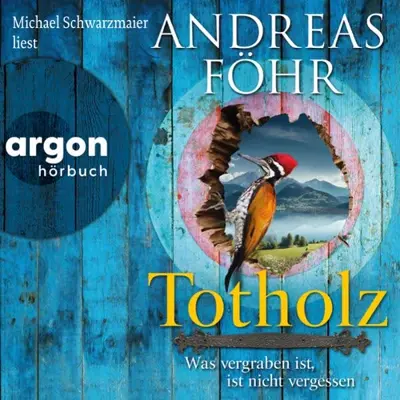 Andreas Föhr: Totholz (AudiobookFormat, German language, Argon Verlag)