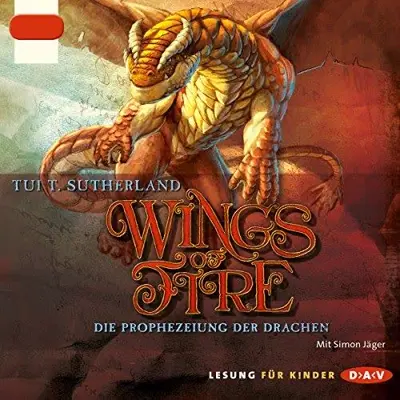 Tui T. Sutherland: Die Prophezeiung der Drachen (AudiobookFormat, German language, Der Audio Verlag)