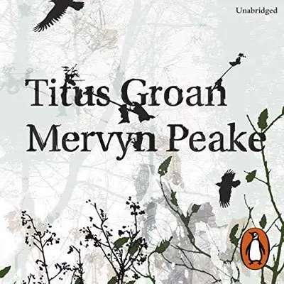 Mervyn Peake: Titus Groan (AudiobookFormat, Random House Audiobooks)