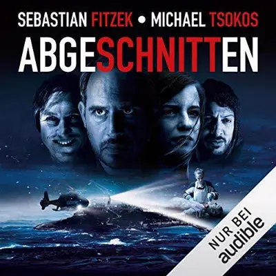 Sebastian Fitzek, Michael Tsokos: Abgeschnitten (AudiobookFormat, German language, GD Publishing)