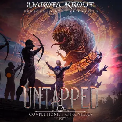 Dakota Krout: The Completionist Chronicles 12 - Untapped - The Completionist Chronicles, Book 12 (AudiobookFormat, english language, 2025, Mountaindale Press)