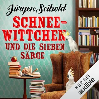 Jürgen Seibold: Schneewittchen und die sieben Särge (AudiobookFormat, German language, Audible Studios)
